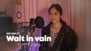 Download lagu Wait in vain - Bob Marley (Cover by Nadhira Ulya) mp3