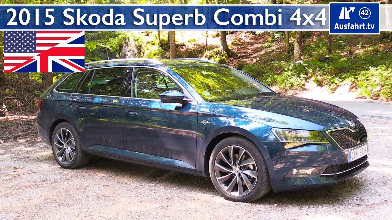 2015 Skoda Superb Combi 4x4 - Test, Test Drive and In-Depth Review (English)