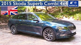 2015 Skoda Superb Combi 4x4 - Test, Test Drive and In-Depth Review (English)
