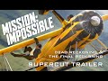 Mission Impossible Dead Reckoning 2023 The Final Reckoning 2025 Supercut Movie Trailer