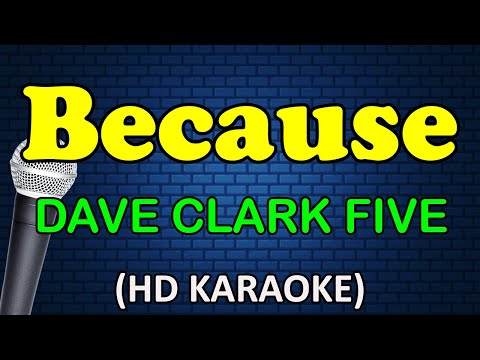 BECAUSE - Dave Clark Five (HD Karaoke)