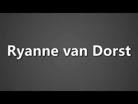 How To Pronounce Ryanne van Dorst