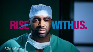 Rise With Us | AtlantiCare