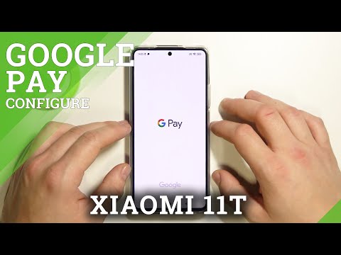 How to Manage Google Pay App on XIAOMI 11T – Set Up XIAOMI 11T App Pay
