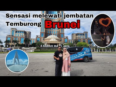 Sensasi Melintasi Jembatan Temburong Brunei Menuju Kinabalu Sabah dengan Campervan