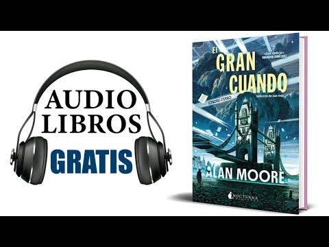 El Gran Cuando (Audiolibro) Alan Moore