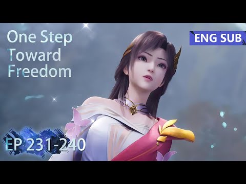 [Eng Sub] One Step Toward Freedom episode 231-240