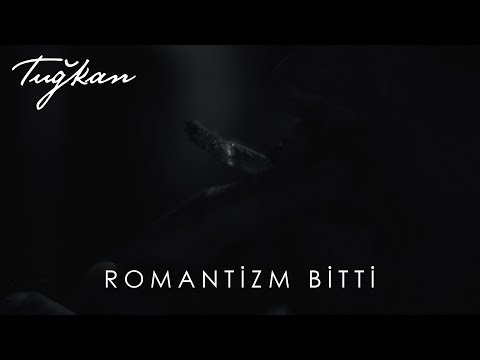 Romantizm Bitti - Tuğkan