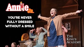 Annie Jr. | You&#39;re Never Fully Dressed Without a Smile | Live Musical Performance