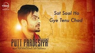Putt Pardesiya  Mankirt Aulakh Video New Punjabi Song