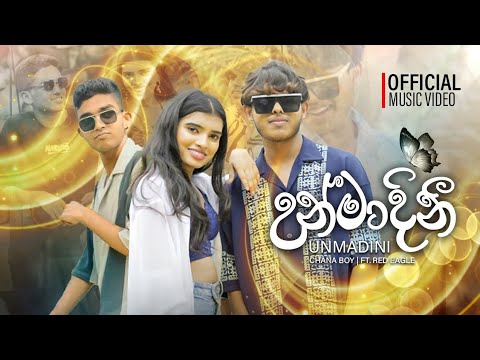 Unmadini (උන්මාදිනි) | Chana Boy Ft Red Eagle | Official Music Video