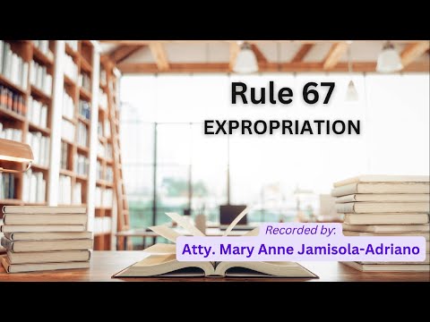 [Audio Rules of Court] Rule 67 - Expropriation