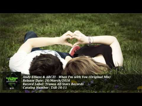 Andy Elliass & ARCZI - When I'm with You (Original Mix) [Trance All Stars Records] [HD]