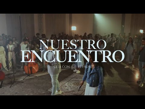 Cita Con el Padre - Nuestro Encuentro