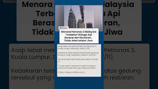 Restoran Mewah di Lantai 57 Petronas Tower 3 Malaysia Terbakar, Asap Tebal Selimuti Gedung
