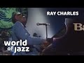 Ray Charles - Oh What A Beautiful Morning - 13 July 1980 • World of Jazz