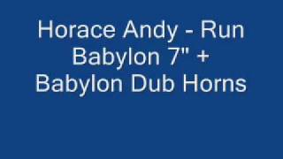 Horace Andy - Run Babylon + Babylon Dub Horns