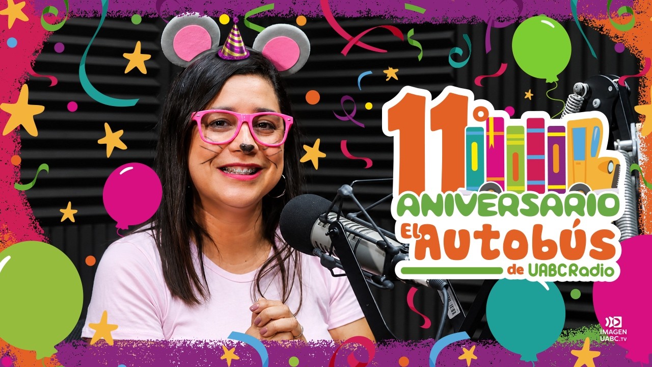 Conoce todo sobre los dientes en el aniversario 11 de El Autobús de UABC Radio