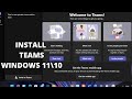 Install Microsoft Teams On Windows 11 10 Latest Version Of Teams For 2022
