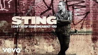 Sting - I Can&#39;t Stop Thinking About You (Official Audio)