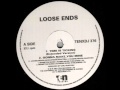 Loose Ends - Time Is Ticking