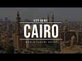 CAIRO City Guide Egypt Travel Guide