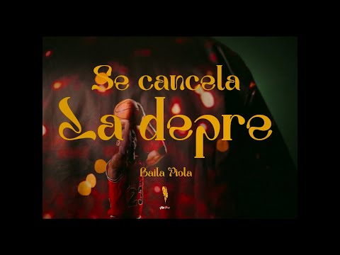Baila Piola - SE CANCELA LA DEPRE ( Video Oficial )