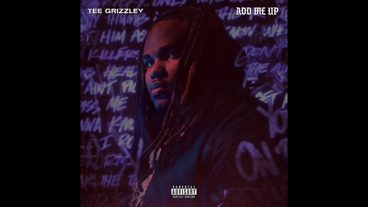 Tee Grizzley - Add Me Up