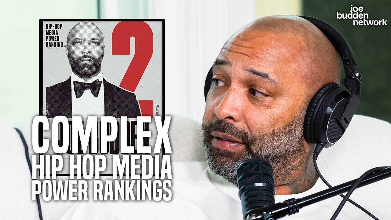 COMPLEX Hip Hop Media Power Rankings | Joe Budden Reacts