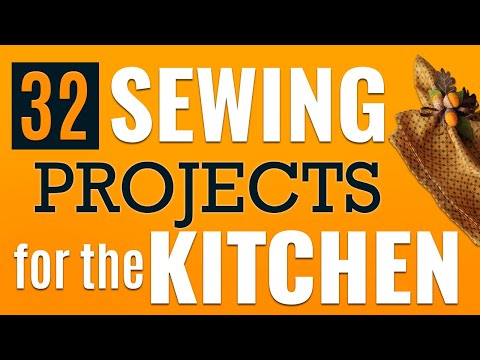 Sewing Projects for The Kitchen | 32 Sewing Ideas for the Home