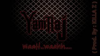 WAAH WAAH  - YAMRAJ (PROD. BY - KILLA Z) (OFFICIAL AUDIO)