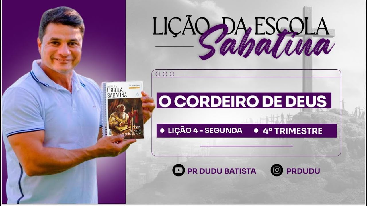Lição da Escola Sabatina, Segunda 21/10/2024 "O Cordeiro de Deus" com Pr Dudu.