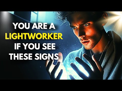 9 signs that you are a lightworker | All lightworkers should watch this