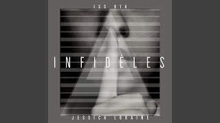 Infidèles (feat. Jessica Loraine)