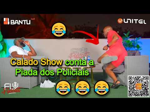 Calado Show tells the Police Joke