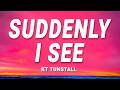 KT Tunstall - Suddenly I See (Lyrics)