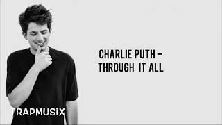 Charlie Puth - Through It All (Lyric /Lyrics Video)