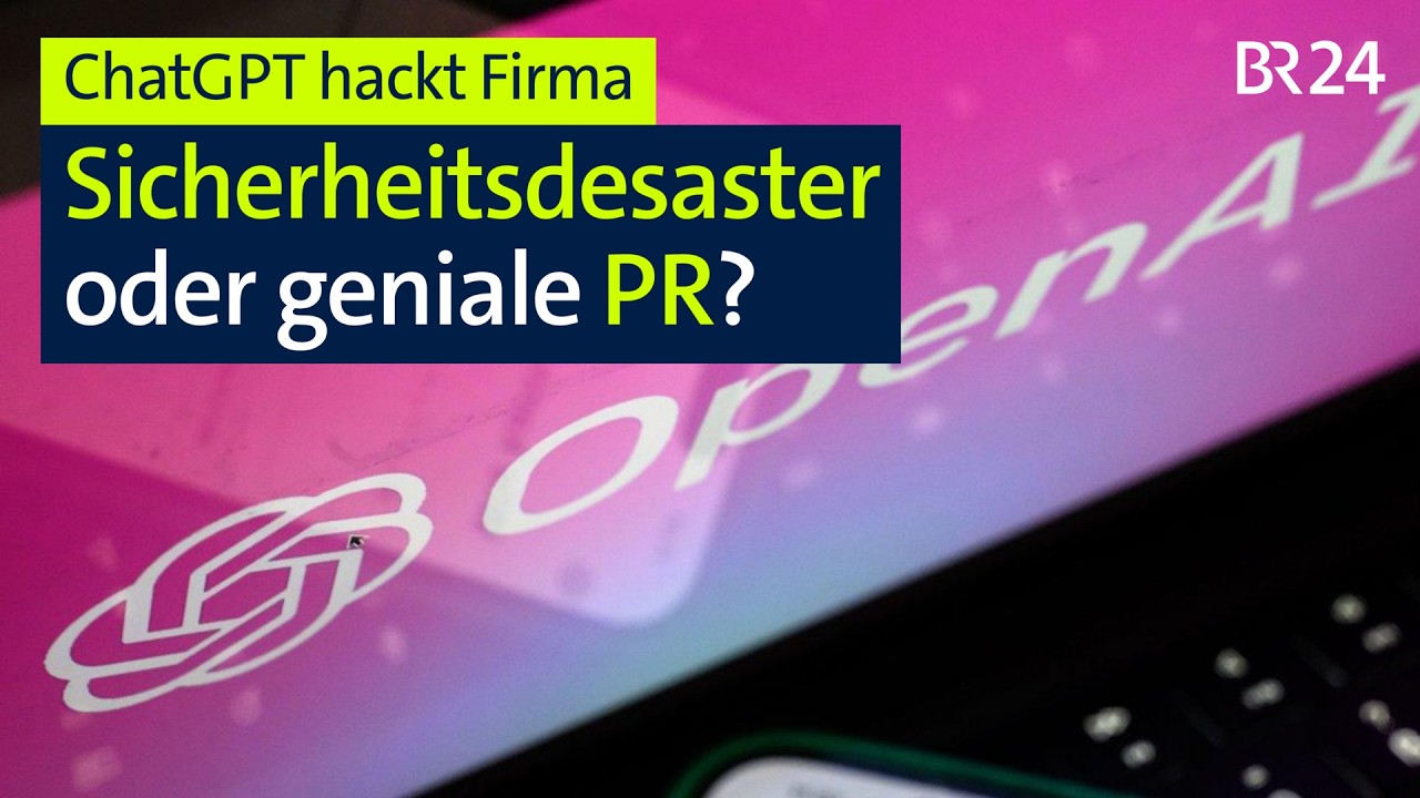 ChatGPT hackt Firma: Sicherheitsdesaster oder geniale PR? | BR24