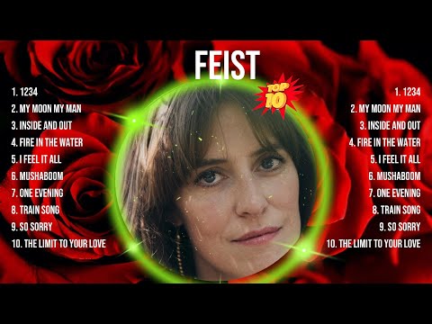 Feist Greatest Hits ~ Top 10 Best Songs To Listen in 2024