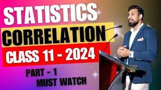 Correlation | Easiest way and All Numericals | Class 11 | Statistics | Part 1