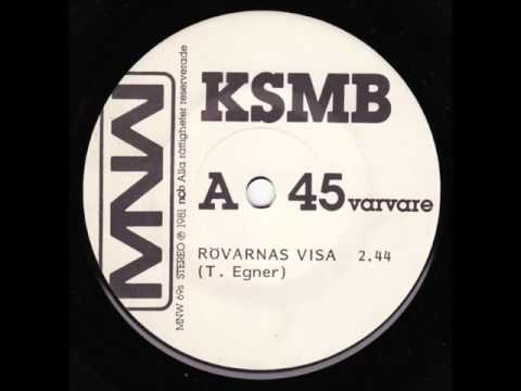 KSMB  -  Rövarnas Visa