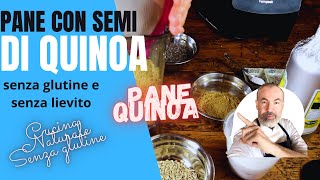 Pane senza glutine e senza lievito partendo dai semi di quinoa (facile)