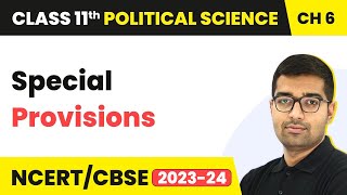 Special Provisions - Federalism | Class 11 Political Science Chapter 6 | CBSE 2024-25