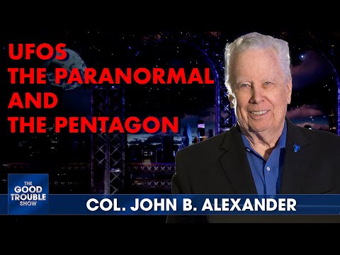 Col. John Alexander Exposes UFOs and Security Risks