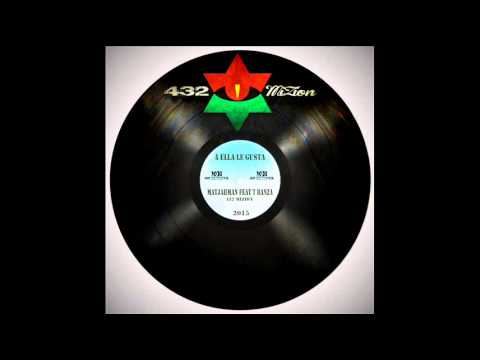 MATJAHMAN  FEAT T BANZA -  A ELLA LE GUSTA