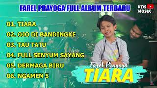 Download lagu Farel Prayoga Full Album Terbaru 2022 (Tiara, Ojo Dibandingke, Tau Tatu, Full Senyum Sayang) mp3 Download lagu Farel Prayoga Full Album Terbaru 2022 (Tiara, Ojo Dibandingke, Tau Tatu, Full Senyum Sayang) mp3