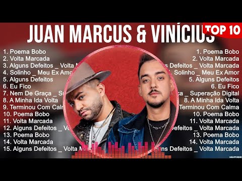 Juan Marcus & Vinícius ~ Grandes Sucessos, Top Melhores Músicas Românticas Inesquecíveis