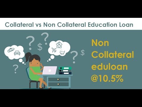 Collateral loans vs Non-collateral loans- Pros and Cons Video