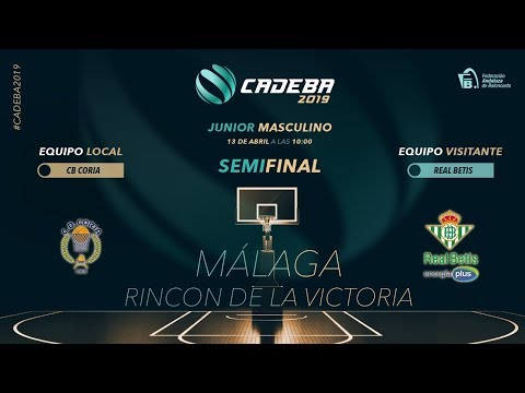 CADEBAJUNMAS 2019 - SEMIFINALES - BIOMEDAL CB CORIA XL vs ESCUELA REAL BETIS ENERGIA PLUS