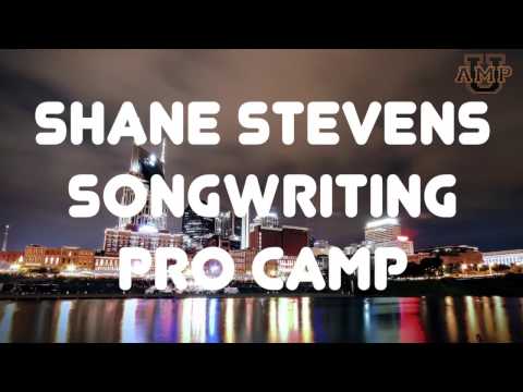 Shane Stevens Songwriting Pro Camp